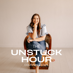 The Unstuck Hour Podcast with Courtney Schawl