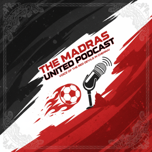 The Madras United Podcast