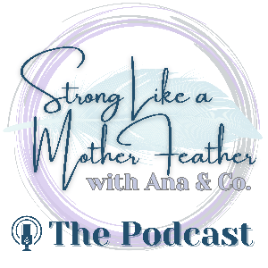 Strong Like a Mother Feather