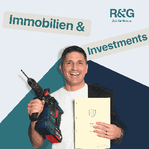 R&G - Zeit für Neues. Immobilien & Investment Podcast