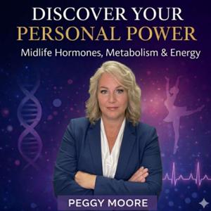 Discover Your Personal Power: Midlife Hormones, Metabolism and Energy
