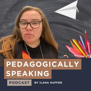 Pedagogically Speaking