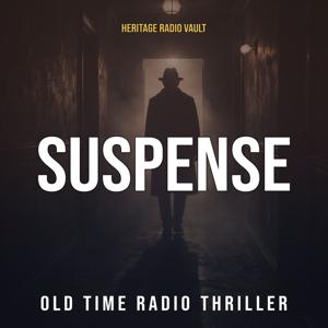 Suspense – Old Time Radio Thriller & Mystery Series