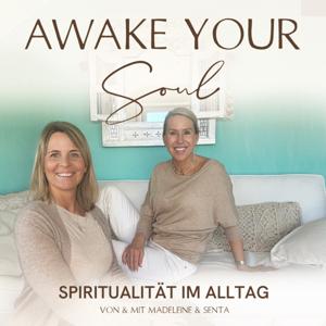 Awake Your Soul - Spiritualität im Alltag