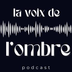 La voix de l'ombre
