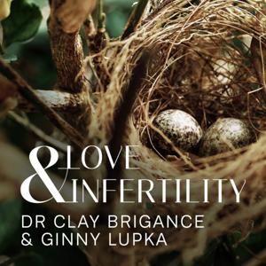 Love & Infertility