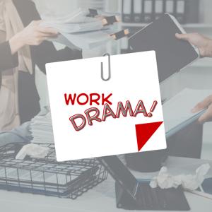 Work Drama