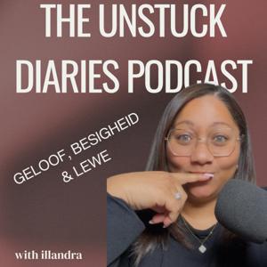 The Unstuck Diaries | Geloof, Besigheid & Lewe