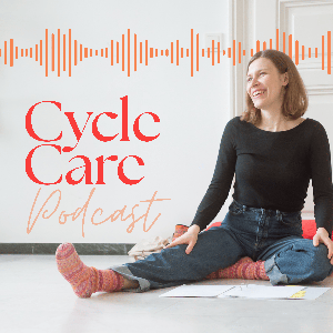 Cycle Care Podcast - Zyklus, Frauengesundheit & alles, was da eben noch so dazugehört