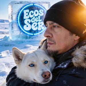 Ecos del Ser - Podcast de crecimiento personal