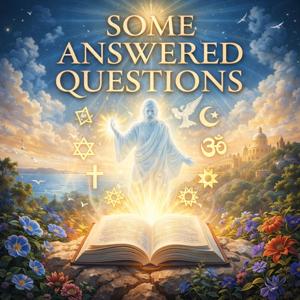 Some Answered Questions