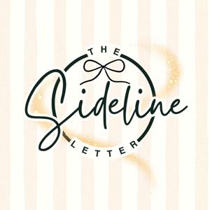 The Sideline Letter 💌