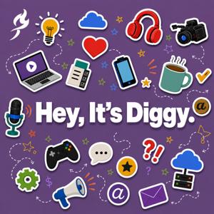 Hey It's Diggy