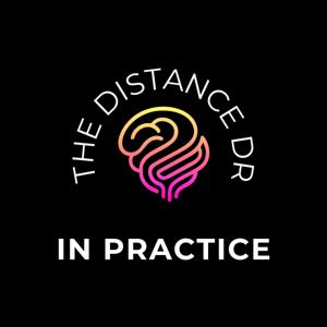 The Distance Dr: In Practice