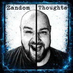 Zandom Thoughts