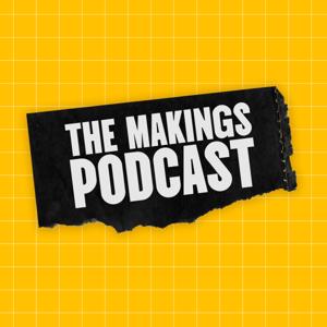 The Makings Podcast