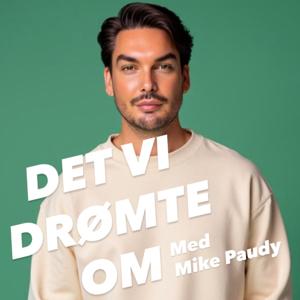 Det vi drømte om