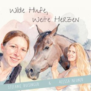 Wilde Hufe, weite Herzen