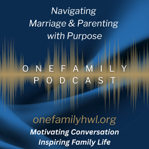 OneFamily Podcast