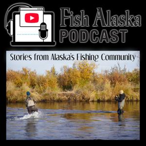 Fish Alaska Podcast