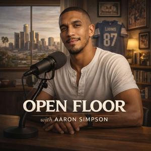 Open Floor with Aaron Simpson