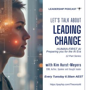 Human First AI - Leading Change in the AI era