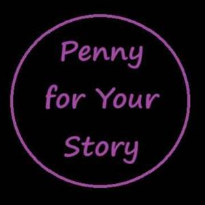 Penny for Your Story