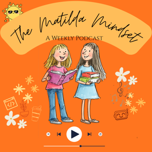 The Matilda Mindset