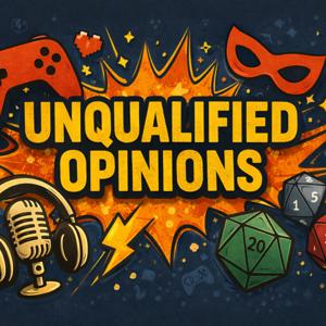 Unqualified Opinions Pod