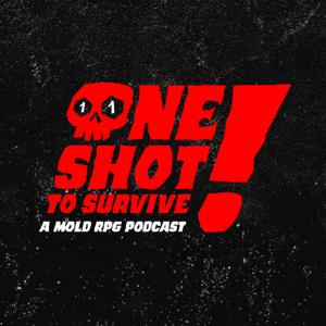 One Shot to Survive!