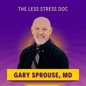 The Less Stress Doc Show