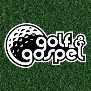 Golf and Gospel Podcast
