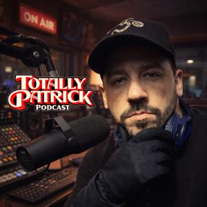 Totally Patrick Podcast