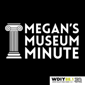 Megan's Museum Minute