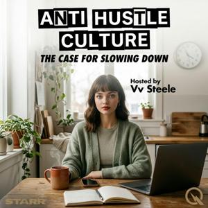 Anti Hustle Culture