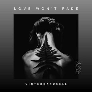 Love Won't Fade