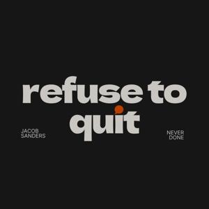 Refuse To Quit