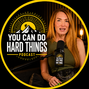 You Can Do Hard Things