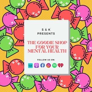The Goodie Shop for Your Mental Health