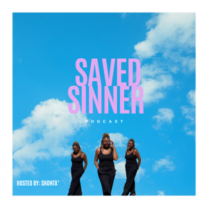 The Saved Sinner Podcast