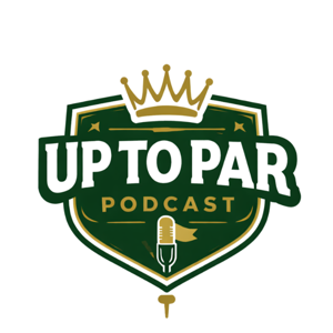 Up To Par Podcast