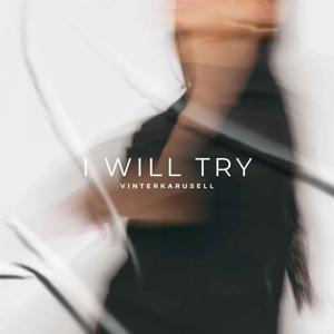 I Will Try