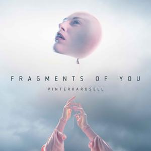 Fragments of You