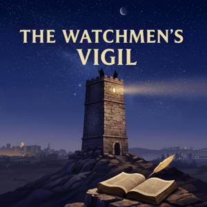 The Watchmen's Vigil