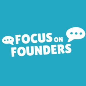 Focus on Founders