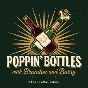 Poppin' Bottles with Brandon & Barry