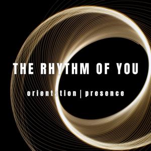 The Rhythm of You