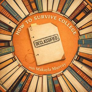 How to Survive College: Declassified