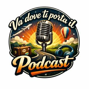 Va dove ti porta il Podcast