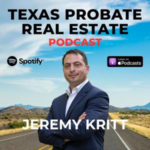 Texas Probate Real Estate Podcast
